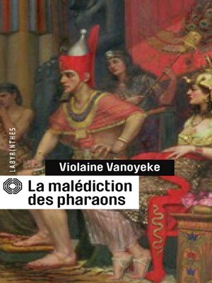 cover image of La malédiction des pharaons